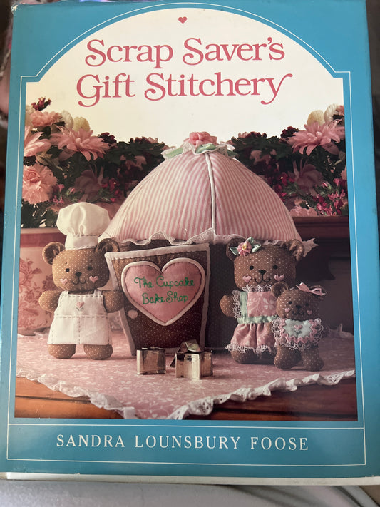 Scrap Saver’s Gift Stitchery Book by Sandra Lounsbury Foose